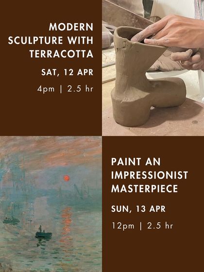 Explore modern sculpture with terracotta or paint an Impressionist masterpiece with these workshops from our April lineup.