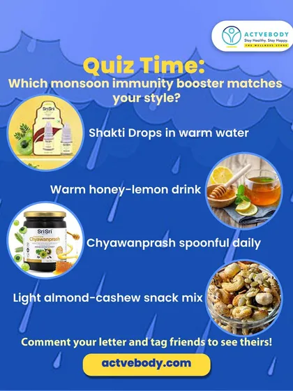It's quiz time! This interactive graphic asks which monsoon immunity booster matches your style, featuring options like Shakti Drops, a honey-lemon drink, Chyawanprash, or a nut mix. It’s a fun way to think about your wellness routine.