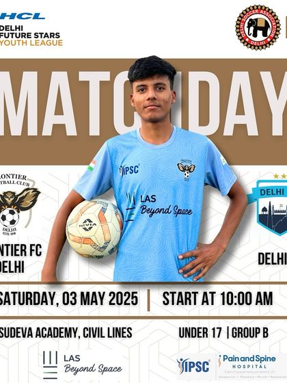 Match day announcement for our U-17 team's game against Delhi FC.