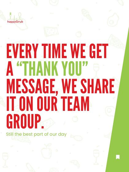 Every time we get a "thank you" message from a customer, we share it on our team group. It's still the best part of our day and what motivates us the most.