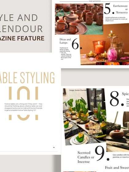 Another page from my "Table Styling 101" feature in Foodism magazine. Here, I discuss using earthenware, diyas, and scented candles to enhance the festive atmosphere of your dining setup.
