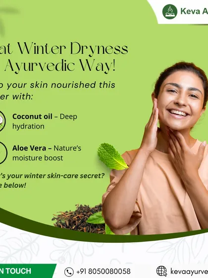 Beat winter dryness the Ayurvedic way by keeping your skin nourished with natural ingredients. We recommend simple yet effective remedies like Coconut oil for deep hydration and Aloe Vera for a natural moisture boost.