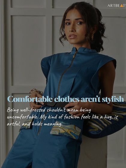 Comfortable clothes aren't stylish? I disagree. My kind of fashion feels like a hug, is artful, and holds meaning. Being well-dressed shouldn't mean being uncomfortable.