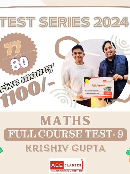 Congratulations to Krishiv Gupta for his excellent score of 77/80 in the Maths Full Course Test 9, earning him a prize of ₹1100.