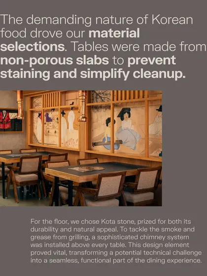 Functionality drove our material choices. We used non-porous slabs for the tables to prevent staining from Korean grilling and durable Kota stone for the flooring. These practical decisions ensure the design lives well and is easy to maintain.