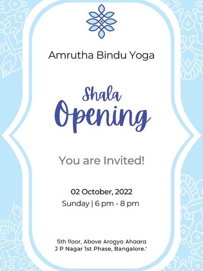 The official invitation to our shala opening. It was a joyous occasion where we welcomed our community to bless the new space and embark on the next phase of our journey together.