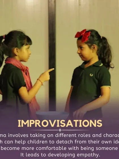 Improvisation helps children develop empathy by allowing them to detach from their own identity and comfortably step into someone else's shoes.