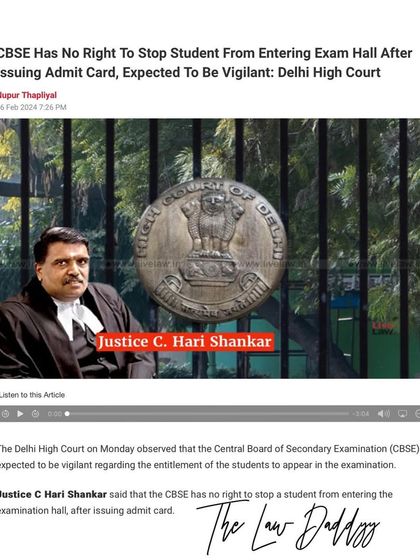 A news report from Live Law on a case where we secured urgent relief for a Class X student. The Delhi High Court affirmed that the CBSE cannot stop a student from entering an exam hall after an admit card has been issued, a crucial decision protecting students' rights.