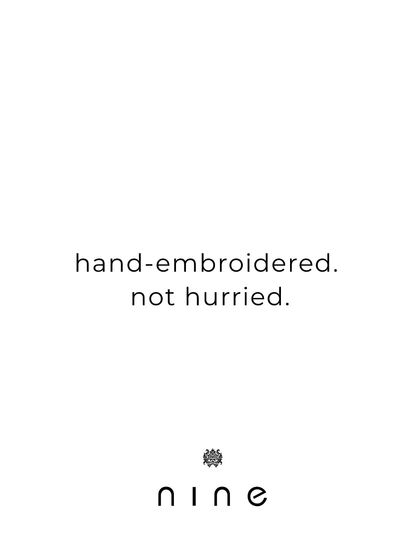 "Hand-embroidered. Not hurried." This is my philosophy. True luxury takes time, and I believe in the patient, precise work of our artisans.