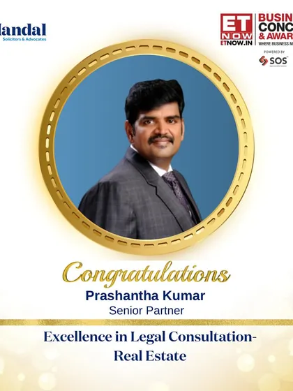 The official award graphic celebrating our Senior Partner, Prashantha Kumar, for his 'Excellence in Legal Consultation - Real Estate' by ET NOW. This recognition highlights our leadership in real estate legal advisory.