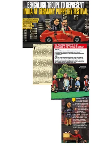 A wonderful article in the Bangalore Times about our troupe representing India at a puppetry festival in Germany with 'Some Some Story'.
