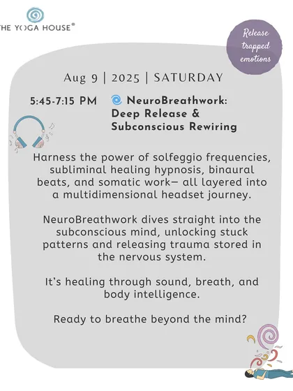 This graphic details our NeuroBreathwork session for deep release and subconscious rewiring. Using solfeggio frequencies, subliminal hypnosis, and somatic work, this headset journey unlocks stuck patterns and releases trauma.