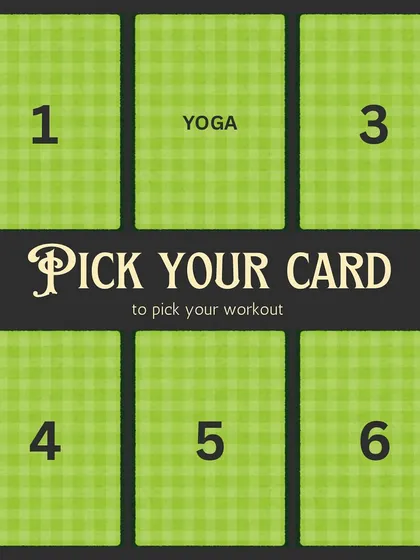 So many choices? Play our "pick your card" game and let fate decide your next workout. Will it be Yoga?
