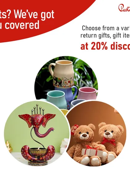 Don't stress about party favors, we have you covered. We offer a wide variety of return gifts, from cute teddy bears and decorative mugs to elegant showpieces, making it easy to thank your guests.