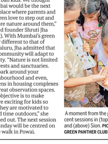 Green Panther makes headlines in the Mid-Day Mumbai newspaper! We're so excited to be expanding our parent-child nature experiences to Mumbai and Pune.