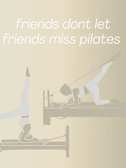 Friends don't let friends miss Pilates. Tag your workout bestie who keeps you motivated.