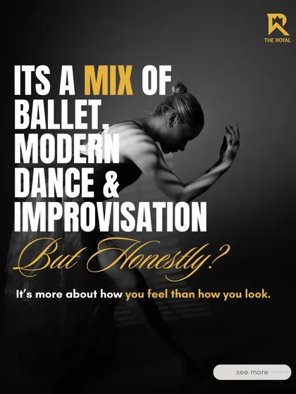 It's a mix of ballet, modern dance, and improvisation. But honestly, it’s more about how you feel than how you look.