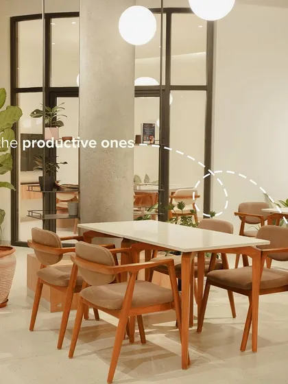 For the productive ones, we have larger tables and a bright, open environment to help you get your work done.