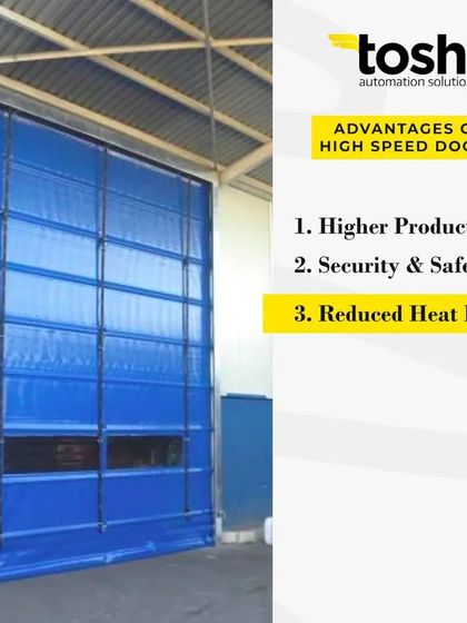 This series of images highlights the key advantages of our high speed doors. They increase productivity, improve security, reduce heat and cold loss, control airflow, and are easy to maintain, making them a smart investment for any industrial facility.