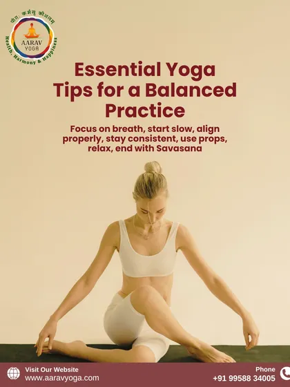 This graphic shares essential tips for a balanced practice, such as focusing on breath, starting slow, and using props. These are the core principles we teach in our beginner sessions to ensure a safe and effective practice.