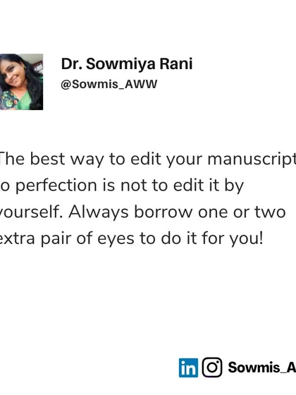 The best way to edit your manuscript to perfection is to not do it yourself. You are too close to the work. Always borrow one or two extra pairs of eyes to catch the errors and inconsistencies you're guaranteed to miss.