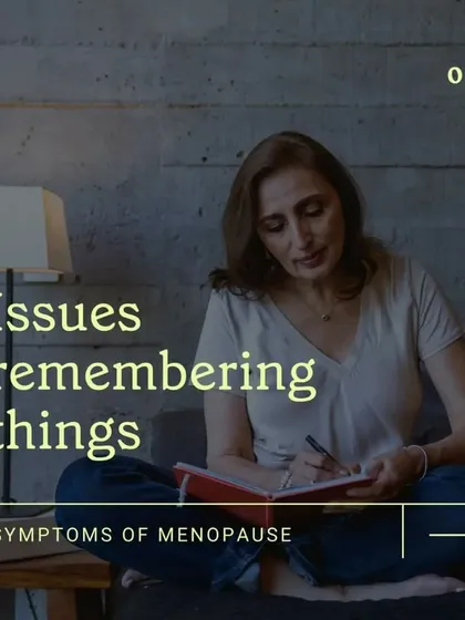 This post discusses memory issues that can arise during menopause.