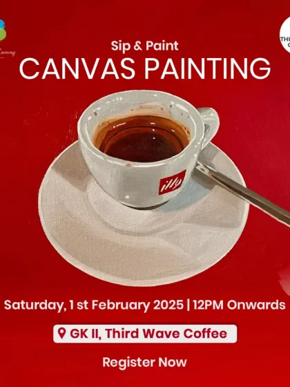 A poster for our canvas painting workshop at Third Wave Coffee in GK II, featuring a creative take on a coffee cup painting.
