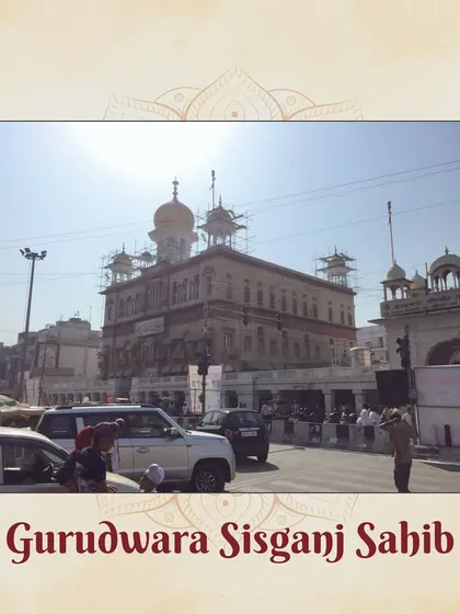 A view of Gurudwara Sisganj Sahib in Chandni Chowk, the site of Guru Tegh Bahadur's martyrdom. This location is central to my research, as it houses the Bhai Mati Das Museum and stands as a powerful symbol of faith and sacrifice in Sikh history.