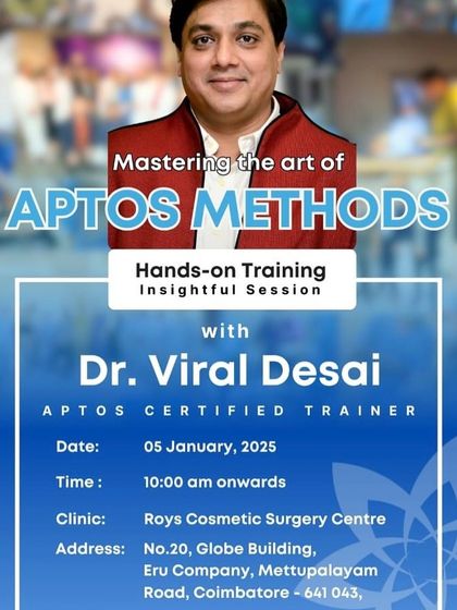 This poster is from a hands-on training session on Aptos Methods I conducted in Coimbatore. It was part of a series of four non-surgical workshops for young plastic surgeons under the banner of IAAPS.