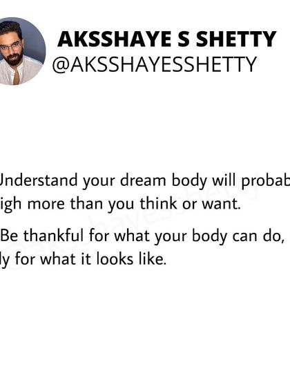 An important part of a healthy mindset is understanding that your dream body will likely weigh more than you think. Be thankful for what your body can do, not just for how it looks.