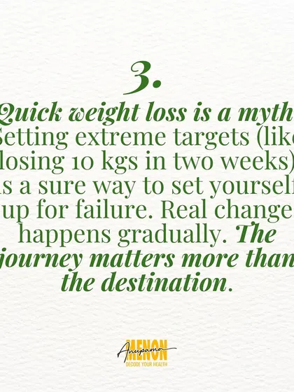 Quick weight loss is a myth. Setting extreme targets is a sure way to fail. Real change happens gradually.