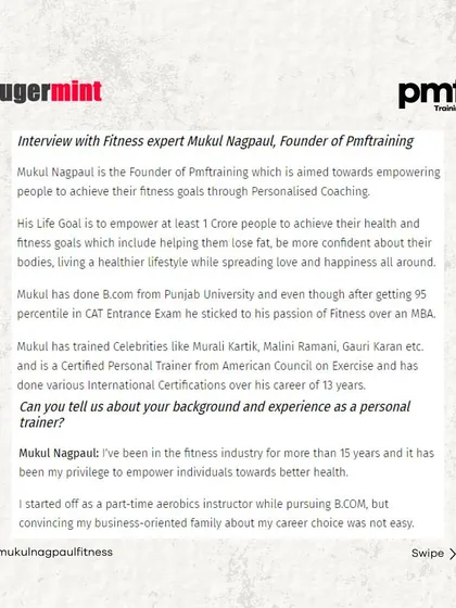 I had the pleasure of being interviewed by Sugermint India about my journey as a fitness expert and the founder of PMF Training. This carousel shares excerpts from our conversation.