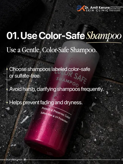 Tip 1 for colored hair: Always use a gentle, color-safe, or sulfate-free shampoo. Harsh clarifying shampoos can strip your hair of its color and natural oils, leading to fading and dryness.