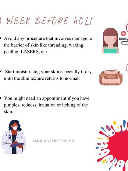 A week before Holi, I advise my patients to avoid procedures like waxing or peels and to focus on moisturizing to strengthen the skin barrier.