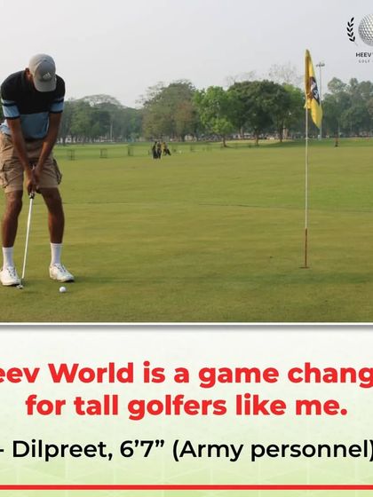 "Heev World is a game changer for tall golfers like me." For Dilpreet, a 6'7" army personnel, standard clubs were a constant struggle. A custom fitting made an incredible difference.