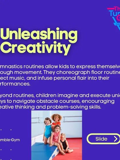 Our programs help unleash creativity. Children can express themselves by choreographing routines and finding unique ways to navigate obstacle courses.