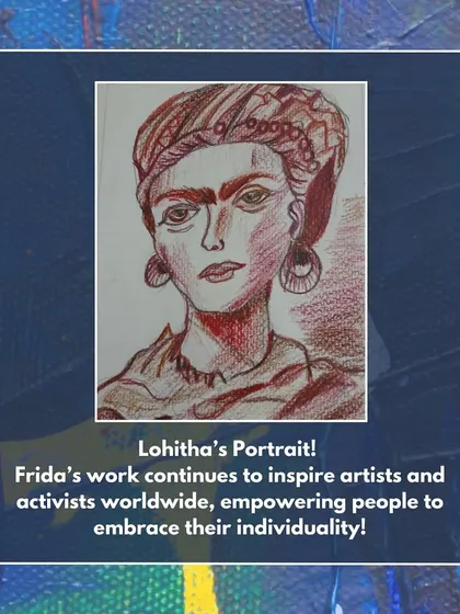 Lohitha's portrait. Frida's work continues to inspire artists worldwide, empowering people to embrace their individuality.