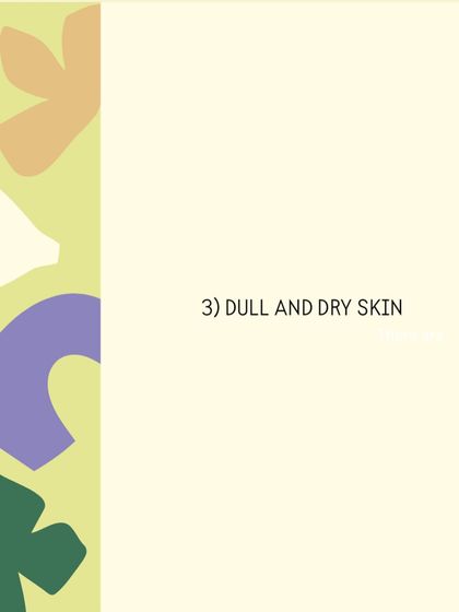 The third sign is dull and dry skin, as our skin loses moisture and elasticity with age.