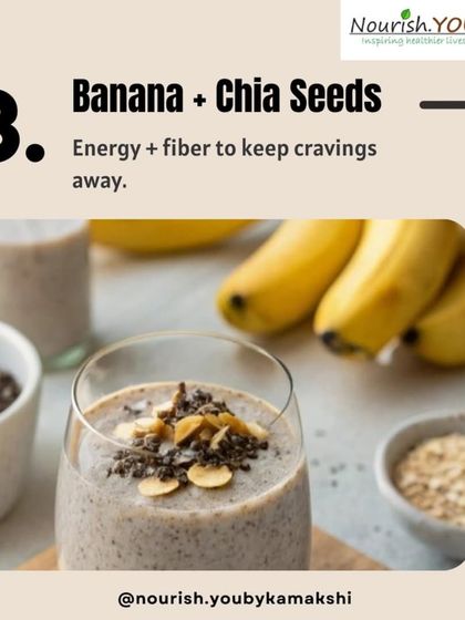 Banana with chia seeds is a great snack for energy and fiber. This combination helps keep cravings at bay and provides sustained energy.
