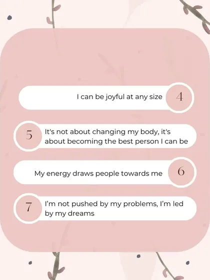 More affirmations to build body positivity. "I can be joyful at any size." "My energy draws people towards me." Your mindset is your most powerful accessory.