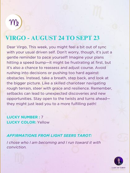 A weekly tarot reading for Virgo about feeling out of sync. This forecast is a gentle reminder to pace yourself and see setbacks as opportunities to reassess and adjust course.