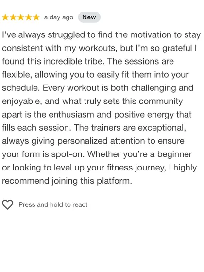 Finding motivation is no longer a struggle for this tribe member. She values the flexible, enjoyable sessions and the personalized attention from our trainers that ensures her form is always spot-on.