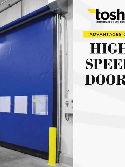 This series of images highlights the key advantages of our high speed doors. They increase productivity, improve security, reduce heat and cold loss, control airflow, and are easy to maintain, making them a smart investment for any industrial facility.