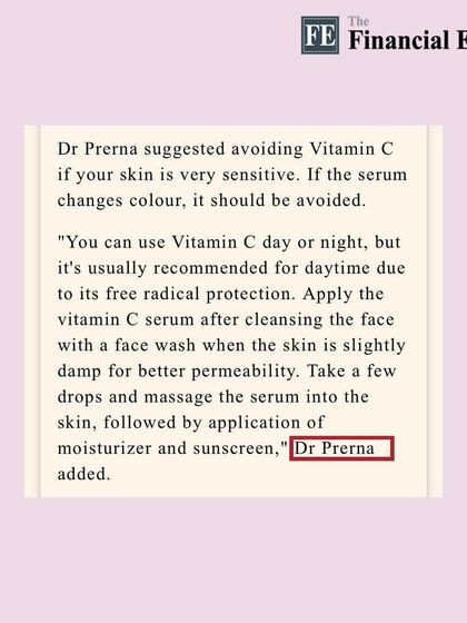 My key recommendation in The Financial Express was to apply Vitamin C serum during the day for its free radical protection, followed by a moisturizer and sunscreen.