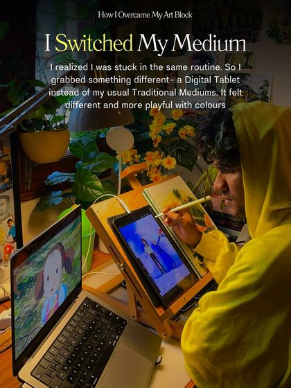 When I feel stuck, sometimes switching my medium helps. I moved from my usual watercolors to a digital tablet, and it felt playful and new, helping me break through my art block.