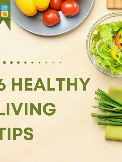 An overview of 6 healthy living tips that can transform your routine, from eating natural foods to managing stress.