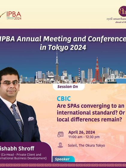 An announcement for Rishabh Shroff's session at the IPBA conference in Tokyo, where he discussed whether Share Purchase Agreements (SPAs) are converging to an international standard.