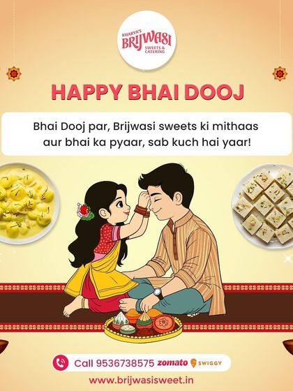 For Bhai Dooj, it's all about a brother's love and the sweetness of Brijwasi. This graphic shows my Rasmalai and Barfi, perfect for the occasion.