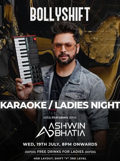 Bolly Shift at Shift HSR. A unique combination of a ladies night karaoke followed by a full-on DJ set.