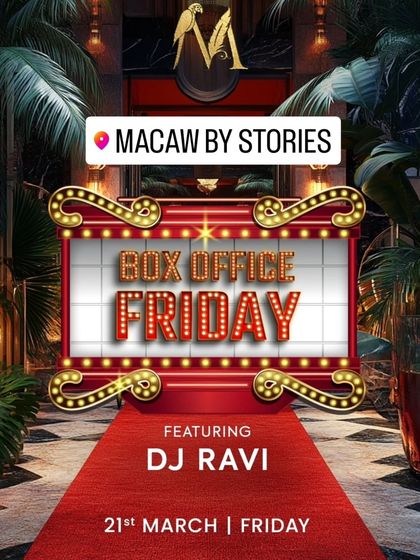 The poster for 'Box Office Friday' at Macaw by Stories, a premiere destination for Friday nights.